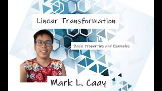 Linear Transformation - Basic Theory and Properties (Linear Algebra)