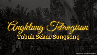 Angklung Tetangis | Gambelan Bali | Tabuh Sekar Sungsang