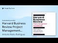 Harvard Business Review Project Management… by Antonio Nieto-Rodriguez · Audiobook preview