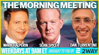 The Morning Meeting w/Sean Spicer, Mark Halperin and Dan Turrentine | January 31st