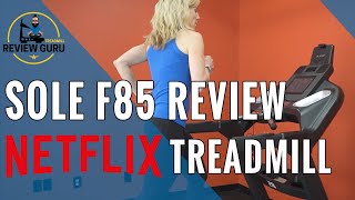 Sole F85 Treadmill Review - 2021 Update - Treadmill With Netflix