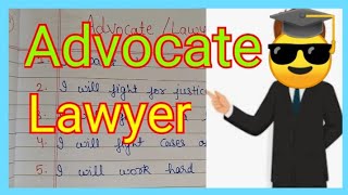 10 lines on The Advocate / I want to be an advocate /when I grow up /essay/speech/paragraph for kids