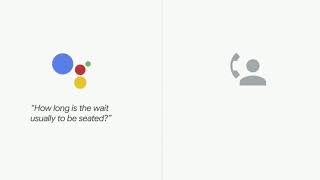 Google Assistant calling a restaurant for a reservation