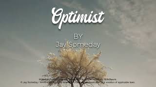 Jay Someday - Optimist [Official]