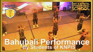 Bahubali Performance by student of KNPIS| KNPIS