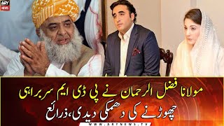 Maulana Fazlur Rehman threatened to step down as PDM chief