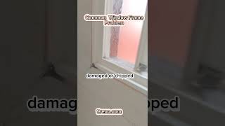 [9reno]Window frame common problems stain glue marks , silicone stain, fading or discolouration