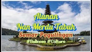 #alunan  #merdu  #tabuhbali  Semar Pegulingan || #seni #budaya #kearifanlokal  #bali