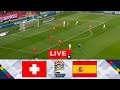 LIVE : Switzerland vs Spain | UEFA Nations League 2024 | Full Match LIVE Today