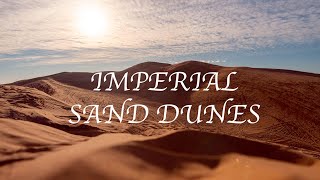 IMPERIAL SAND DUNES | 4K Cinematic