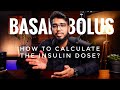 Insulin Dose Calculation   Basal Bolus Regimen