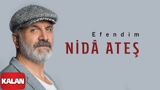 Nidâ Ateş - Efendim [ Sesim Rüzgâra © 2020 Kalan Müzik ]