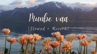 Munbe vaa | Slowed+Reverb | Cover version | Remix | Wolf Beatz
