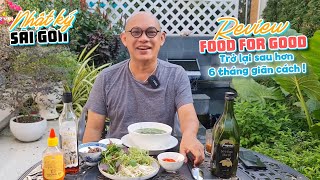 Food For Good #801: 6 tháng hơn mới được review online quán ngon Sài Gòn trở lại !