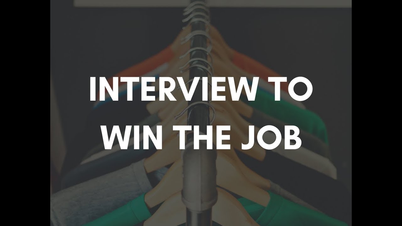 Easy Steps To Win The Interview And Job - YouTube