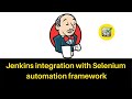 #1 Jenkins integration | Selenium framework | Execute automation test using Jenkins build management