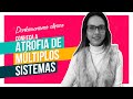 Atrofia de múltiplos sistemas - conheça essa forma de parkinsonismo atípico