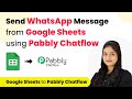 How to Send WhatsApp Message From Google Sheets using Pabbly Chatflow Automatically