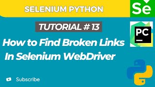 Selenium WebDriver with Python tutorial 13 | How to Find Broken Links using Selenium WebDriver