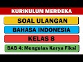 SOAL ULANGAN BAHASA INDONESIA KELAS 8 BAB 4 KURIKULUM MERDEKA