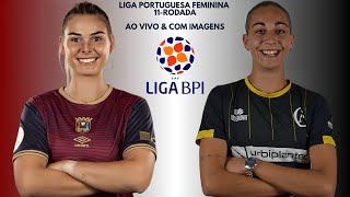 S.C União Torreense 🇱🇮X🇾🇪 Clube De Albergaria: Liga Portuguesa Feminina 🇵🇹🏟🏆: 11-Rodada