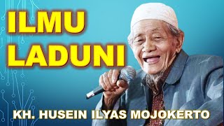 ILMU LADUNI || KH. Husein Ilyas Mojokerto #huseinilyas #giandraalfarizi