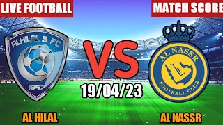 AL Hilal Vs AL Nassr Live Match Score🔴