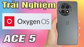 Trải Nghiêm ROM OxygenOS Trên OnePLus ACE 5 - Thông báo siêu tốc!!