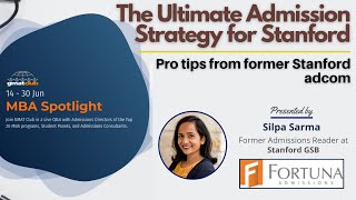 The Ultimate Strategy for your Stanford GSB Application | #MBA Spotlight Fair June 2021