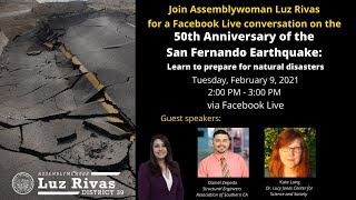 Assemblymember Luz Rivas - San Fernando Earthquake 50th Anniversary