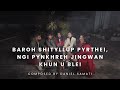 'Baroh Shityllup pyrthei, Ngi Pynkhreh Jingwan Khun u Blei 'New Christmas Song Music video Gospel.