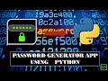 How To Program A Password Generator App By Python |CODINGLY