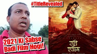 Radhe Shyam Movie Title And Poster Revealed, 2021 Ki Sabse Badi Indian Film! Prabhas, Pooja Hegde