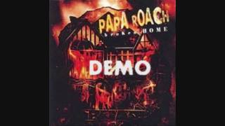 Papa Roach - Broken Home Demo