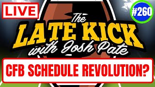Late Kick Live Ep 260: CFB Schedule Revolution | 2022 Bold Predictions | UGA Mood Tracker | Q&A