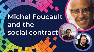 Michel Foucault and the Social Contract, with Stuart Elden and Mark Kelly