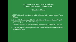 Luterisma mantojuma fonda atbalstītāju un interesentu tikšanās 2021. gada 11. februārī ZOOM telpā.