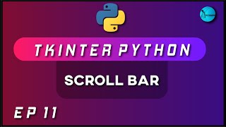SCROLL BAR Tkinter [2020] | Python GUI Using Tkinter | Ep 11