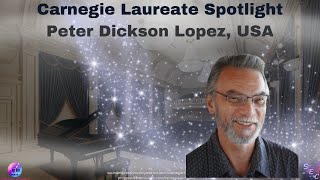 Carnegie Laureate Gala Spotlight - Peter Lopez, composer