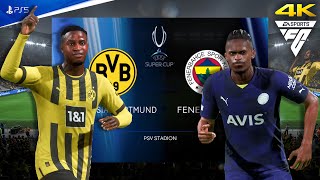 FIFA 23 • Borussia Dortmund vs. Fenerbahçe • UEFA Super Cup • [4K|PS5]