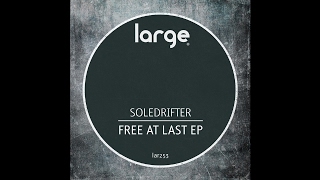 Soledrifter | Free At Last