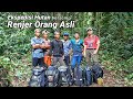 Ekspedisi Hutan bersama Renjer Hidupan Liar dari kalangan Orang Asli.