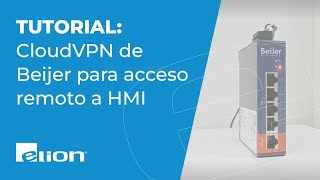 TUTORIAL |  CloudVPN de @BeijerElectronics  para acceso remoto a HMI.