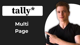 How To Create Multi Page Forms In Tally Forms (2026 Guide)