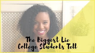 The Biggest Lie College Students Tell