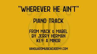 Wherever He Ain't [from Mack \u0026 Mabel] - A minor - piano track