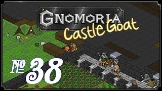 Gnomoria: Castlegoat - Episode 38 (Taking Charge!)