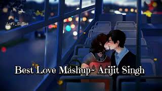 ✨Mind Relaxing LoFi Songs 💚 Bollywood Lofi Mix-up Mashup ~ Arjit Singh ~2024