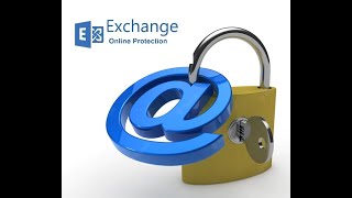 Exchange Online Protection (EOP)