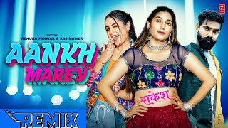 Aankh Marey - Sapna Choudhary| Renuka Panwar | Raj Mawar | Dj Remix Song | New Haryanvi Songs 2022